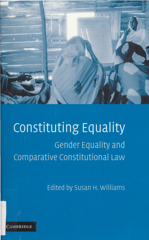 Constituting equality : gender equality and comparative constitutional law