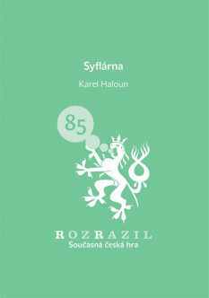 Syflárna : (hra o třinácti obrazech)