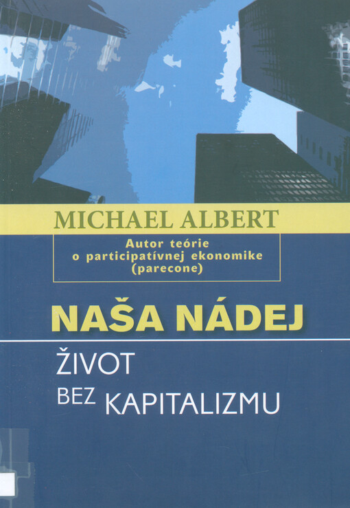 Život bez kapitalizmu : naša nádej