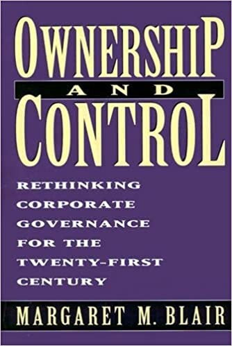 Ownership and Control: Rethinking Corporate Governance for the Twenty-First Century