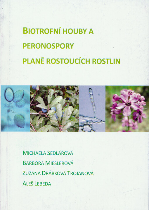 Biotrofní houby a peronospory planě rostoucích rostlin