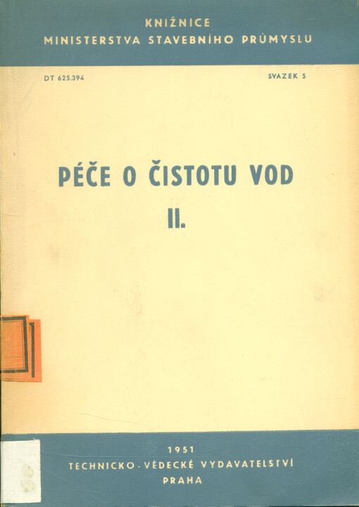 Péče o čistotu vod : soubor předn. 2. semináře pro vodoprávní techniky a asanační inženýry. 