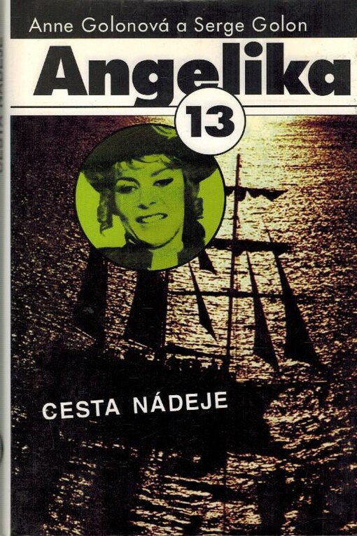 Angelika. 13, Cesta nádeje