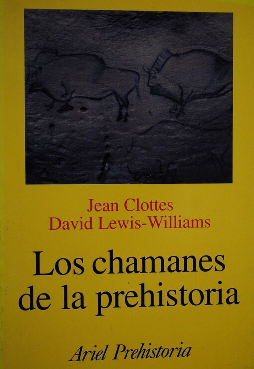 Los Chamanes de La Prehistoria (Spanish Edition)