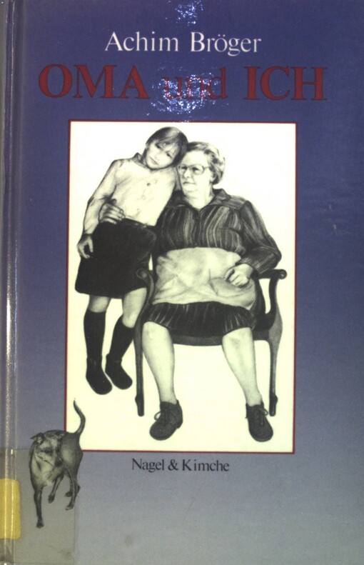 Oma und ich: Eine Kindergeschichte (German Edition)