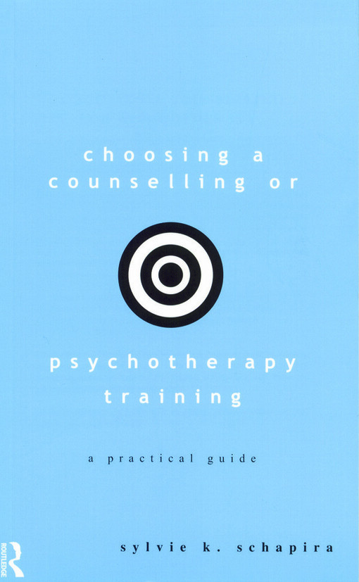 Choosing a Counselling or Psychotherapy Training: A Practical Guide