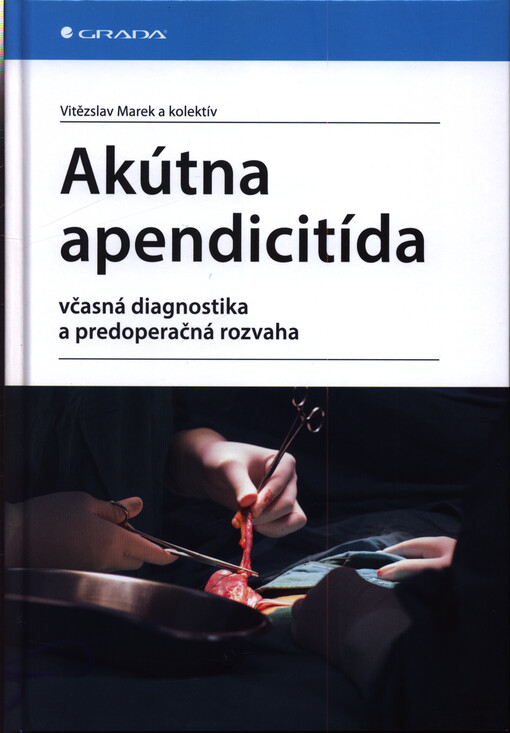 Akútna apendicitída : včasná diagnostika a predoperačná rozvaha