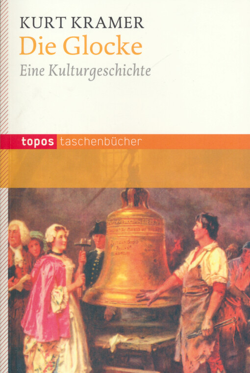 Die Glocke : eine Kulturgeschichte