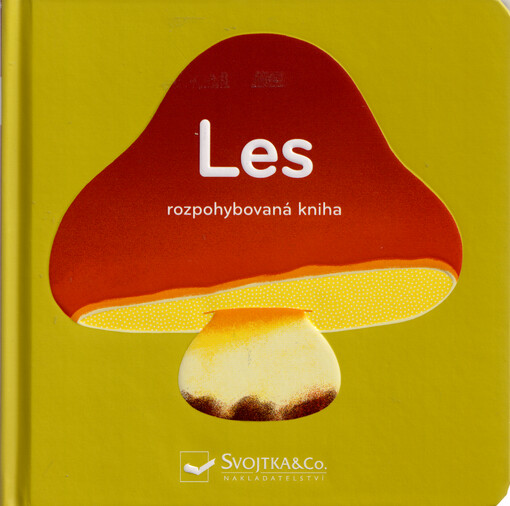Les : rozpohybovaná kniha