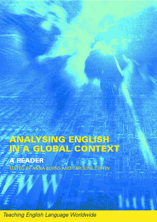 Analyzing English in a Global Context: A Reader (Teaching English Language Worldwide)