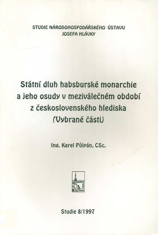 Státní dluh habsburské monarchie a jeho osudy v meziválečném období z československého hlediska: vybrané části