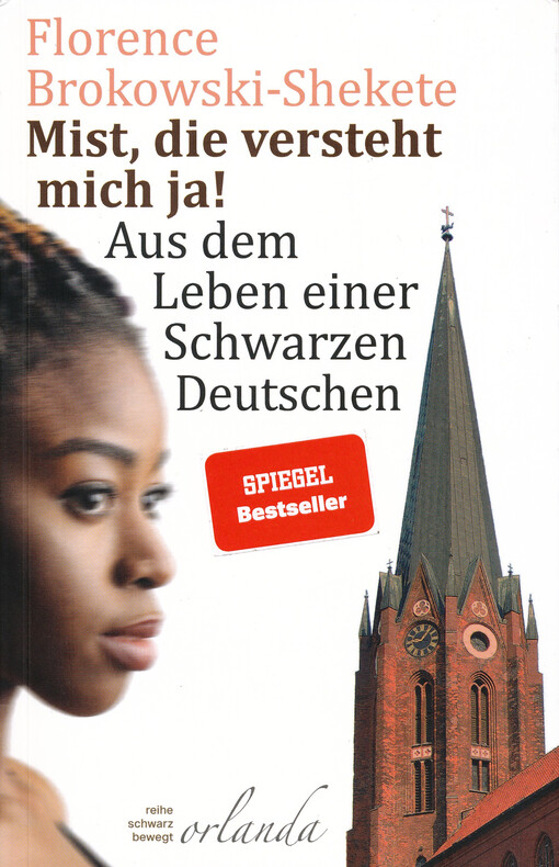 Mist, die versteht mich ja : aus dem Leben einer schwarzen Deutschen