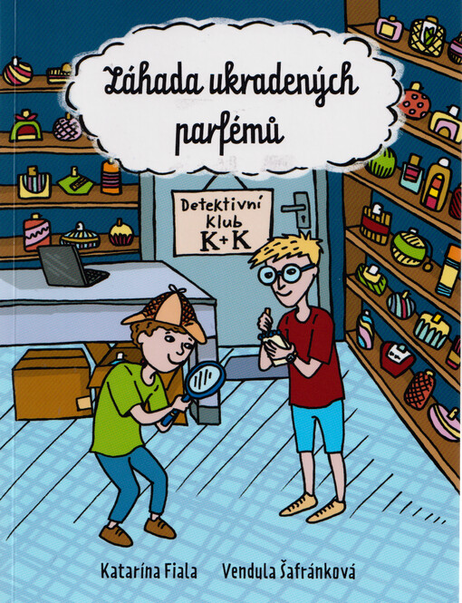 Detektivní klub K+K. Záhada ukradených parfémů