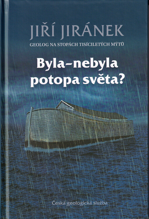 Byla-nebyla potopa světa? : geolog na stopách tisíciletých mýtů