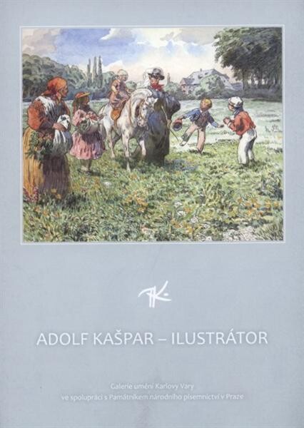 Adolf Kašpar - ilustrátor : [Galerie umění Karlovy Vary, 27. srpna - 18. října 2009