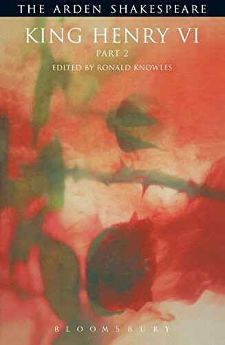 King Henry VI Part 2: Third Series (Arden Shakespeare) (Pt. 2)