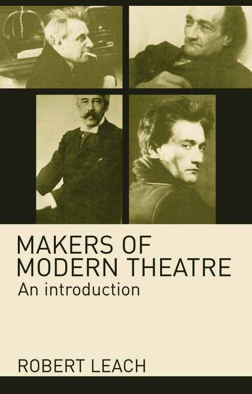 Makers of Modern Theatre: An Introduction