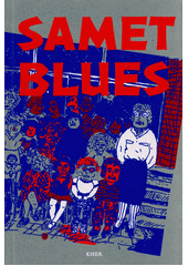 Samet blues  (odkaz v elektronickém katalogu)