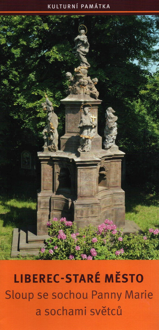 Liberec - Staré Město : sloup se sochou Panny Marie a sochami světců : kulturní památka