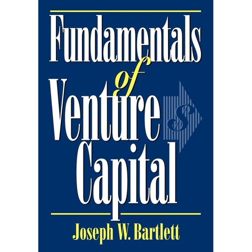 Fundamentals of Venture Capital