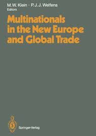 Multinationals in the new Europe and global trade
