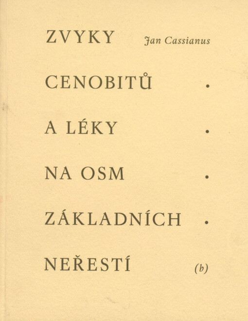 Zvyky cenobitů a léky na osm základních neřestí