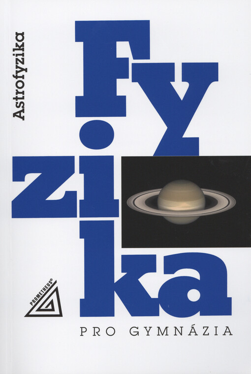 Fyzika pro gymnázia. Astrofyzika