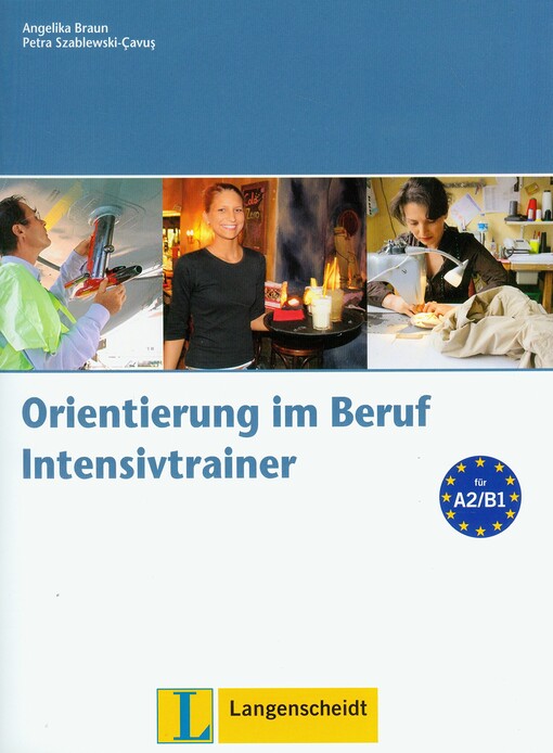 Orientierung im Beruf Intensivtrainer mit Audio CD - BRAUN, A. - CAVUS, P. 