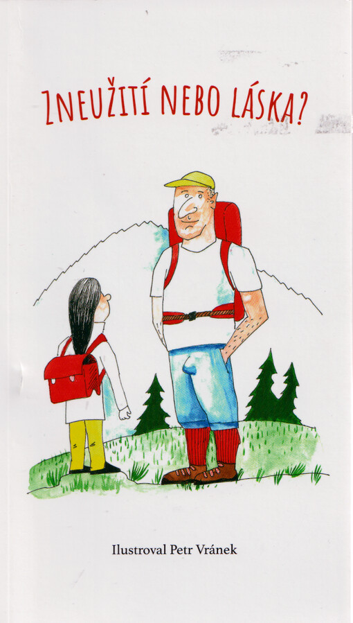 Zneužití nebo láska?