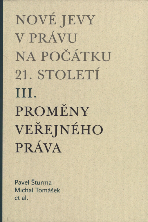 Nové jevy v právu na počátku 21. století. III., Proměny veřejného práva