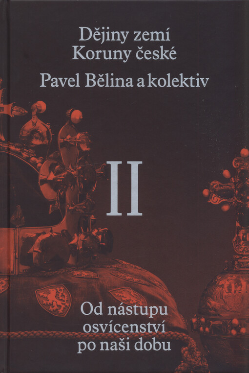 Dějiny zemí Koruny české. II., Od nástupu osvícenství po naši dobu