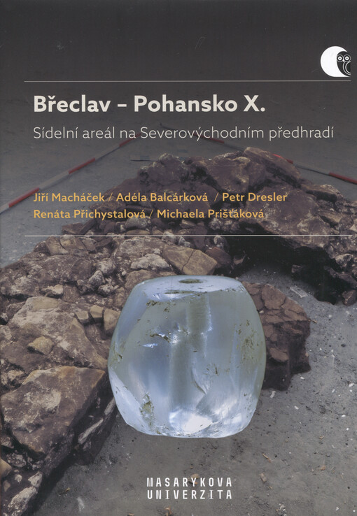 Břeclav - Pohansko. X., Sídelní areál na Severovýchodním předhradí : archeologické výzkumy v letech 2008-2016