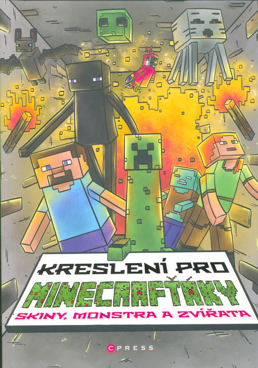 Kreslení pro minecrafťáky : skiny, monstra a zvířata