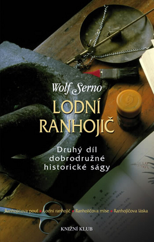 Lodní ranhojič : druhý díl dobrodružné historické ságy