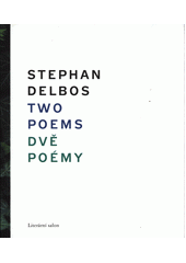Two poems = Dvě poémy  (odkaz v elektronickém katalogu)