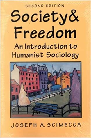 Society and Freedom: An Introduction to Humanist Sociology
