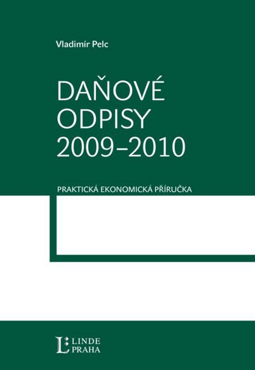 Daňové odpisy 2009-2010 : strategie pro podnikatelskou praxi podle znění zákona o daních z příjmů k 1. červenci 2009 : mimořádné odpisy pro léta 2009 až 2010