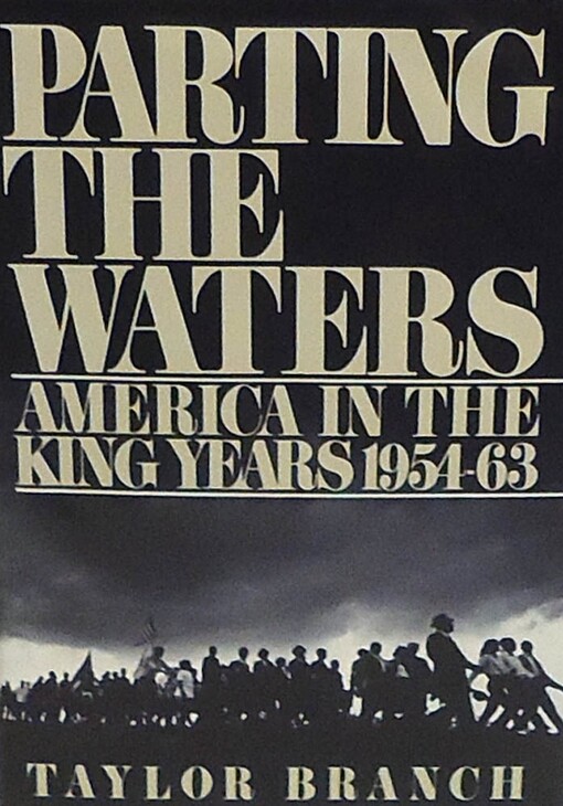 Parting the Waters: America in the King Years 1954-63