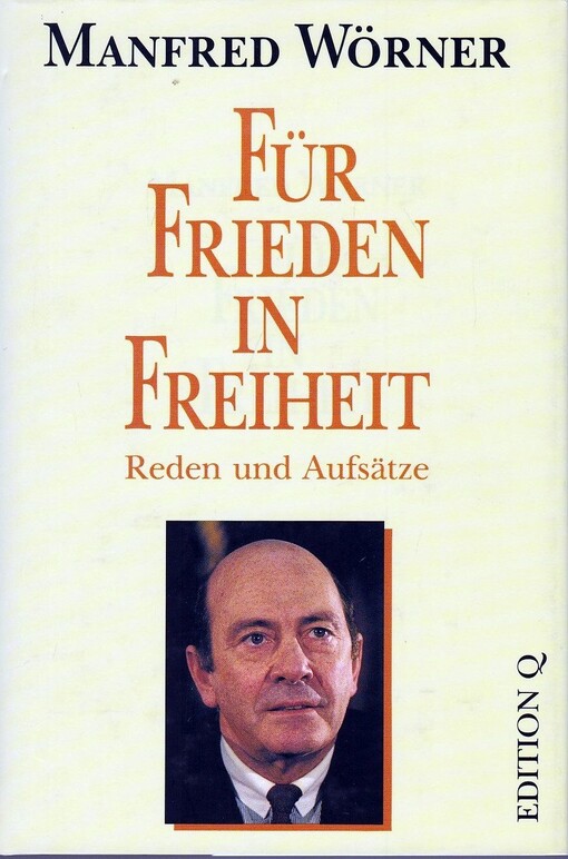 Fur Frieden in Freiheit: Reden und Aufsatze (Veroffentlichung der Konrad-Adenauer-Stiftung) (German Edition)