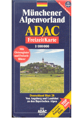 Münchener Alpenvorland : von Augsburg und Landshut zu den Bayerischen Alpen (odkaz v elektronickém katalogu)