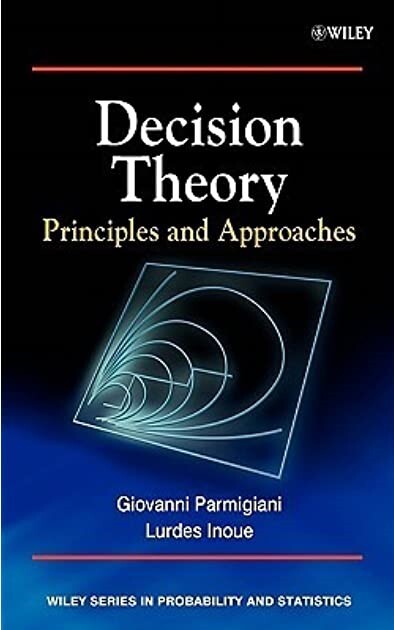 Decision theory : Principles and approaches