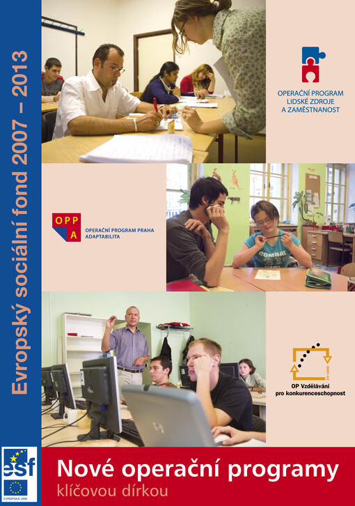 Evropský sociální fond 2007-2013 : nové operační programy klíčovou dírkou