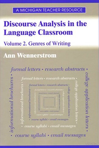 Discourse Analysis in the Language Classroom: Volume 2. Genres of Writing (Vol 2)
