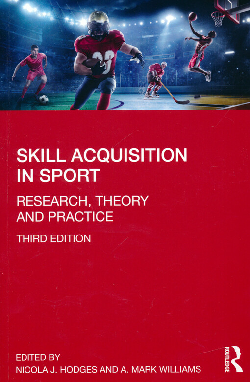 Skill acquisition in sport : research, theory and practice