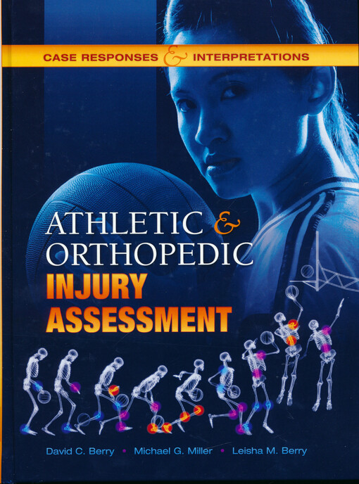 Athletic & orthopedic injury assessment : case responses and interpretations