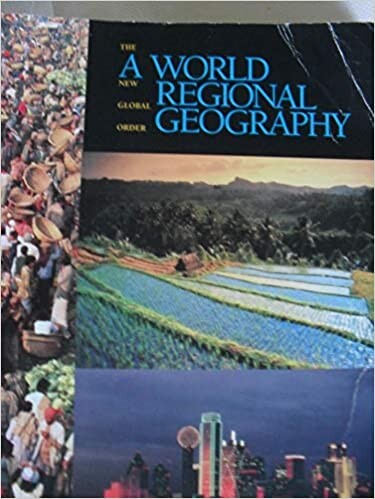 The New Global Order: A World Regional Geography