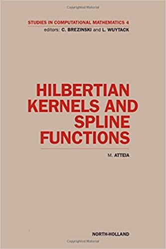 Hilbertian Kernels and Spline Functions (Studies in Computational Mathematics)