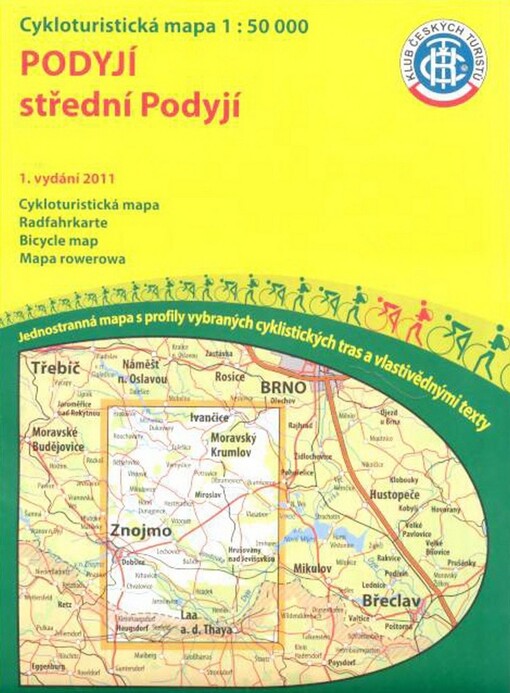 Podyjí střední Podyjí : cykloturistická mapa 1:50 000, 1. vyd.