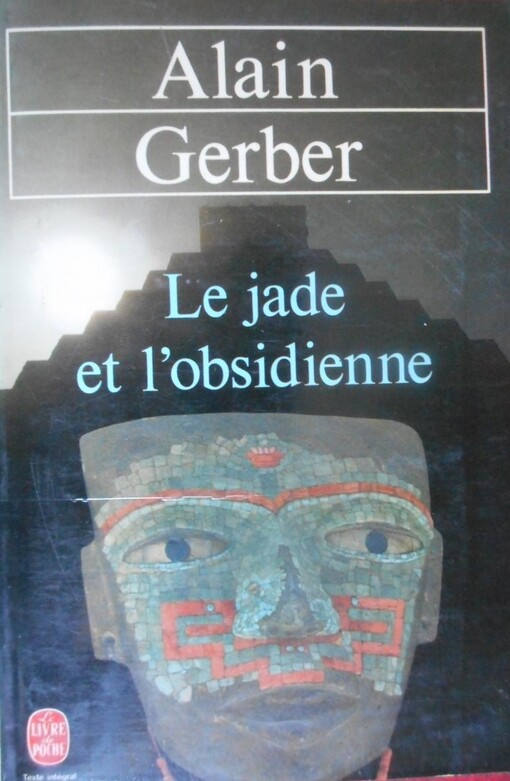 Le jade et l'obsidienne