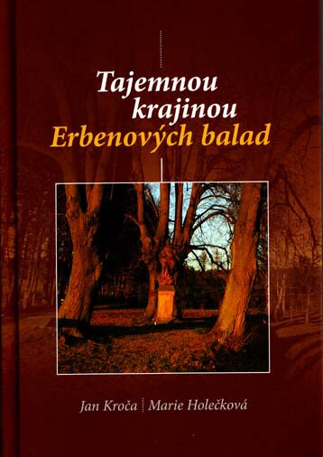 Tajemnou krajinou Erbenových balad : Miletín, Lázně Bělohrad, Zvičina